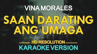 SAAN DARATING ANG UMAGA  Vina Morales  popularized by Raymond Lauchengco KARAOKE Version [upl. by Branham789]