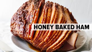 HONEY BAKED HAM  how to cook the BEST holiday ham for Easter Thanksgiving and Christmas [upl. by Ramin217]