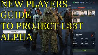 Project L33t Guide  Tips for New Players  Starter Guide Alpha Gameplay [upl. by Callean559]