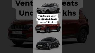 Top 6 cars with ventilated seats under 15 lakhs ventilatedseats [upl. by Apur]