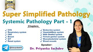 Super Simplified Pathology by Dr Priyanka Sachdev  Systemic Pathology [upl. by Aihsenad]