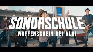 SONDASCHULE  Waffenschein bei Aldi Offizielles Video [upl. by Odrahcir]