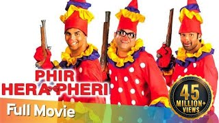 Phir Hera Pheri  Full Hindi Comedy Movie  Paresh Rawal Akshay Kumar  Sunil Shetty  Rajpal Yadav [upl. by Albric]