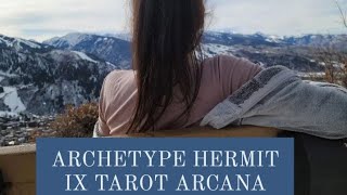 Archetype HERMIT IX Tarot Arcana tarot archetypes tarotcardsreader [upl. by Ruelle]