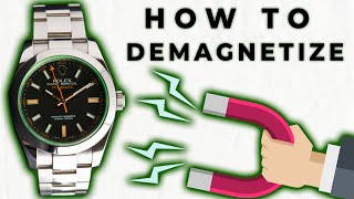 HOW TO Demagnetize My Watch Magnetism and Watches Explained [upl. by Oterol]