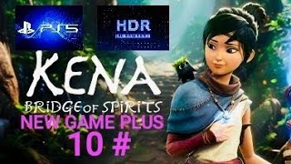 KENA BRIDGES OF SPIRITS  NEW GAME PLUS GAMEPLAY CAPITULO 10 🏆🏆🤩🤩 [upl. by Atalya]