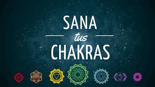 💠Meditación Guiada para SANAR y EQUILIBRAR tus CHAKRAS  SANA EMOCIONES [upl. by Alohs542]