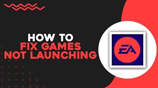 How To Fix Games Not Launching On EA App Easiest Way [upl. by Nessah]