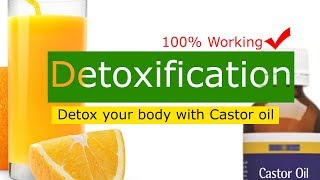 Detoxification  How to detox your body with castor oil  full body detox drink [upl. by Jewel]