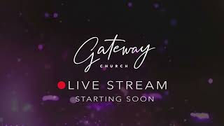 Gateway Church  Live Stream  07072024 [upl. by Verdie]