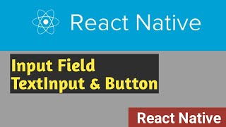 Input field  TextInput amp Button  9  React Native Tutorial in Hindi [upl. by Notse89]