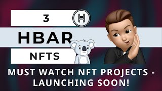 3 MUST WATCH HBAR  HEDERA NFT PROJECTS RELEASING SOON ⌛ [upl. by Zena]