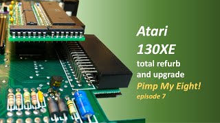 Atari 130XE total refurb and upgrade Pimp My Eight episode 7 [upl. by Inez]