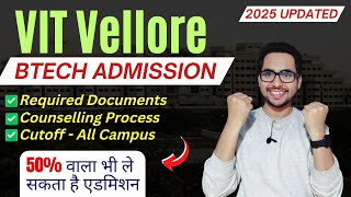 VIT Vellore BTech Admission Process 2025 Documents Fees Counselling  VITEEE 2025 Last Date [upl. by Asante622]