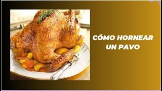 Cómo hornear un pavo [upl. by Horner804]