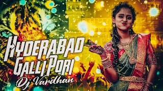 Hyderabad galli pori Song Mix By Dj Vardhan SV [upl. by Ahseat]