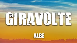 ALBE  Giravolte Testo e Audio [upl. by Bury]