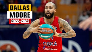 Dallas Moore BEST Highlights from 20222023 Season  CSKA Moscow [upl. by Sreip]