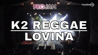 K2 Reggae  Lovina Fredi Marley [upl. by Orest]