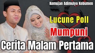 CERITA MALAM PERTAMA MUMPUNI LUCUNE POLL  TERBARU USTADZAH MUMPUNI HANDAYAYEKTI [upl. by Ailido331]