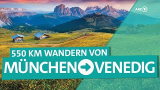 Von München nach Italien – Wandern über die Alpen  ARD Reisen [upl. by Dnomaj628]