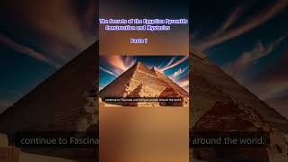 The Secrets of the Egyptian Pyramids Construction and Mysteries Part 1 history ancientcivilization [upl. by Oaht164]