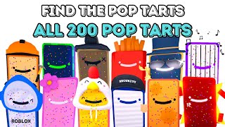 How To Find All 200 Tarts in Find The Pop Tarts 200  Roblox [upl. by Kailey]