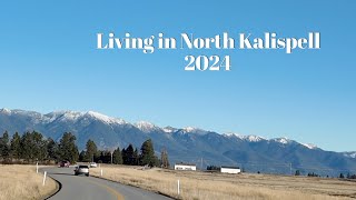 Living in North KALISPELL MONTANA 2024 [upl. by Tnilk]