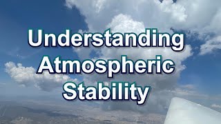 Understanding Atmospheric Stability [upl. by Roselle619]