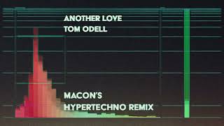 tom odell  another love macons HYPERTECHNO remix [upl. by Auberta683]