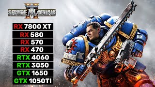 8 GPUs  Warhammer 40K Space Marine 2  RX 7800 XT RX 580 RX 570 RX 470 RTX 4060 RTX 3050 [upl. by Brocky979]