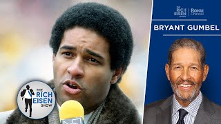 Bryant Gumbel on Whether ‘Real Sports’ Ending Means He’s Retiring  The Rich Eisen Show [upl. by Lewis297]