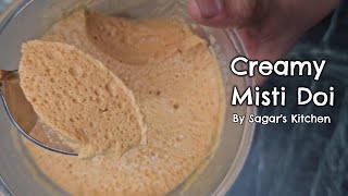 Creamy Misti Doi Recipe  By Sagars Kitchen [upl. by Marchal]