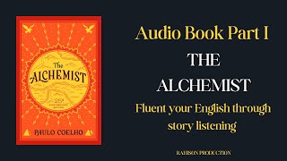 The Alchemist by Paulo Coelho  Part I [upl. by Chem60]