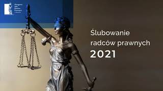 Uroczyste Ślubowanie Radców Prawnych OIRP w Warszawie 2021 [upl. by Morocco]