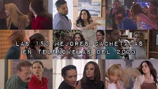 Las 150 Mejores Cachetadas de Telenovelas Del 2023 [upl. by Sima]