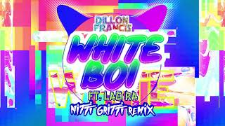 Dillon Francis  White Boi Ft Lao Ra Nitti Gritti Remix [upl. by Lehteb712]