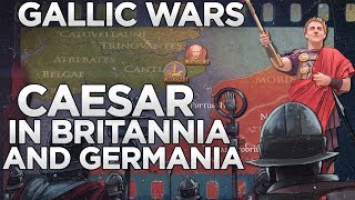 Caesar in Britannia and Germania DOCUMENTARY [upl. by Larual349]