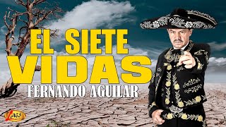 Fernando Aguilar  El Siete Vidas Video Oficial  Ranchera [upl. by Lekcim551]