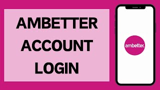 Ambetter Login 2024  How To Sign In To Ambetter Member Account Full Tutorial [upl. by Ellon]