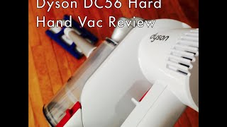 Dyson DC56 Hard Cordless Hand Vacuum Review [upl. by Cicero922]