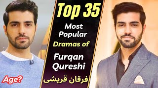 Top 35 Dramas Of Furqan Qureshi  Furqan Qureshi Dramas  Pakistani Blockbuster Dramas  Moray Piya [upl. by Aiotal]