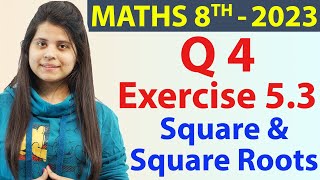 Q 4  Ex 53  Square and Square Roots  NCERT Maths Class 8th  Chapter 5 New Syllabus CBSE 2023 [upl. by Bryant]