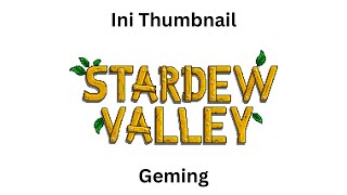 Awal bulan musim panas  Stardew Valley INDENG [upl. by Sulihpoeht]