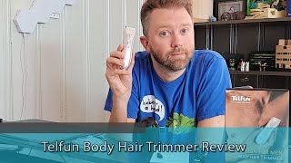 TIME FOR SOME MANSCAPING  Telfun Body Hair Trimmer Review [upl. by Eldoria]