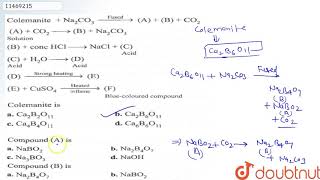 quotColemanitequot  Na2CO3 oversetquotFusedquotrarr A  B  CO2 undersetquotSolutionquotA [upl. by Zoila]