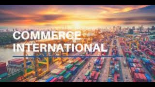 COMMERCE INTERNATIONAL TRANSPORT MARITIME [upl. by Delisle]