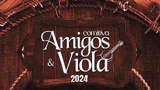 AMIGOS E VIOLA 2024 [upl. by Aynosal]