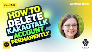 How to Delete Kakao Talk Account Permanently 2024  StepbyStep Guide 2024 New Method [upl. by Ballard]