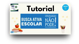 Tutorial Busca Ativa Escolar [upl. by Yasnyl440]